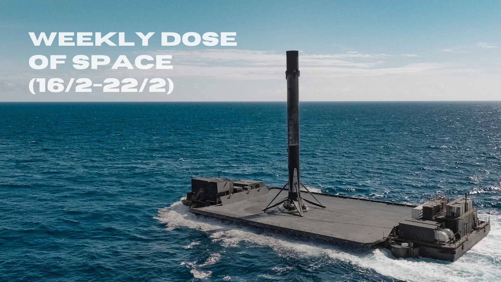 Weekly Dose of Space (16/2-22/2)
