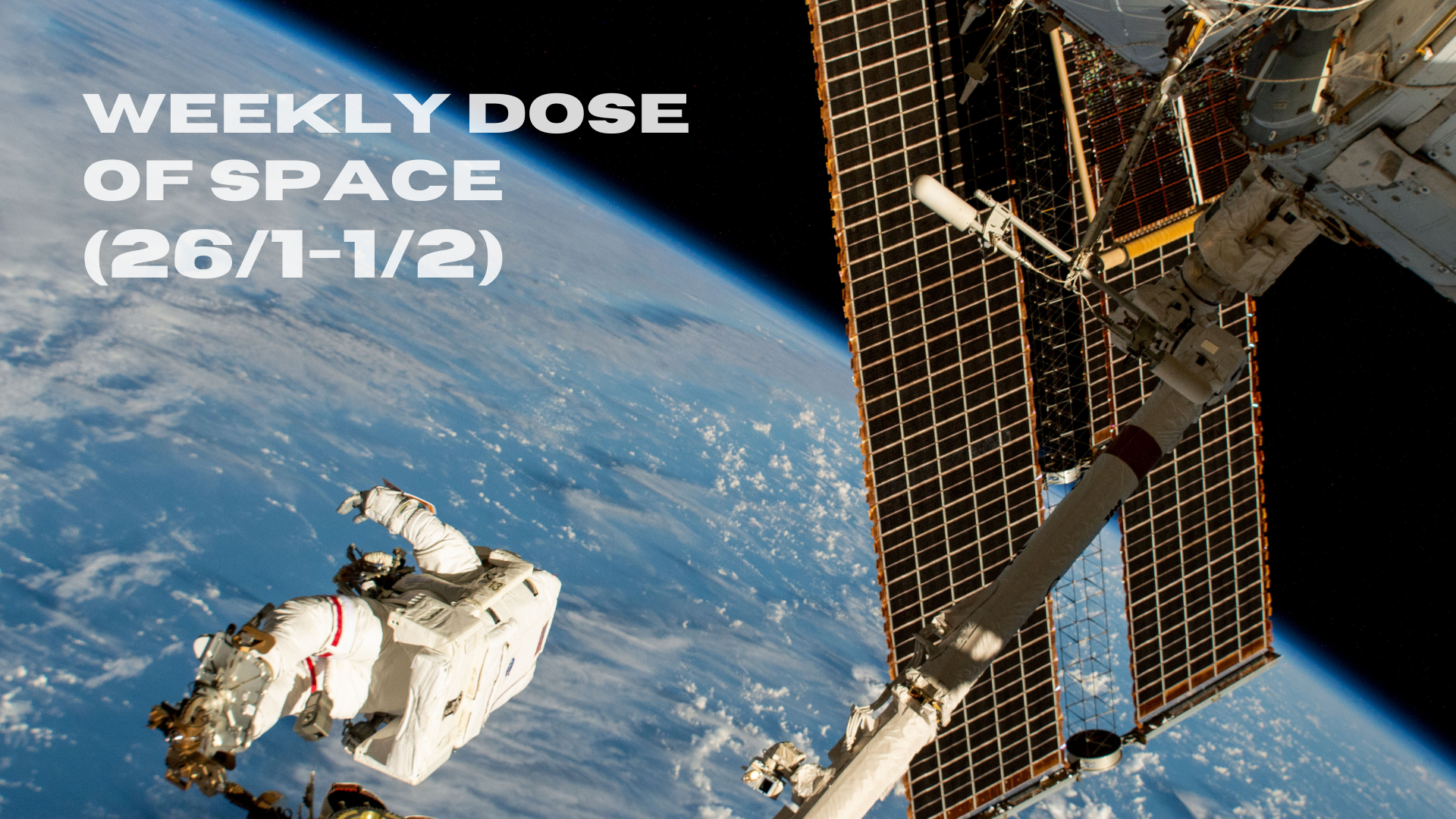 Weekly Dose of Space (26/1-1/2)