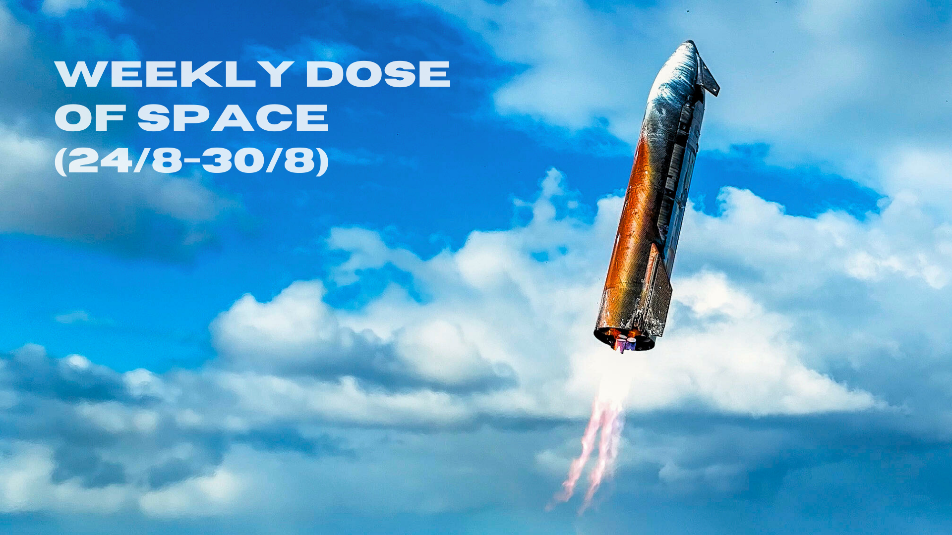Weekly Dose of Space (24/8-30/8)