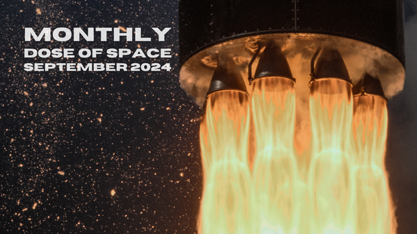 Monthly Dose of Space - September 2024