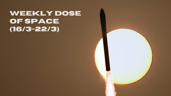 Weekly Dose of Space (16/3-22/3)