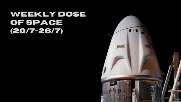 Weekly Dose of Space (20/7-26/7)