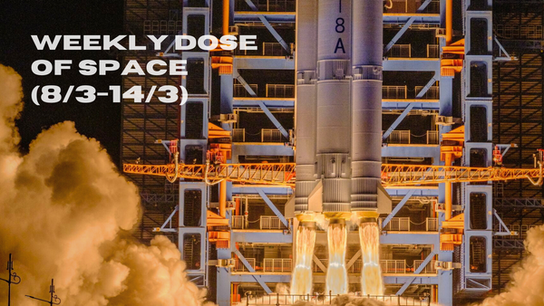 Weekly Dose of Space (8/3-14/3)